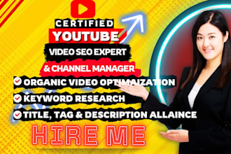 be your youtube video SEO expert for fast ranking