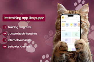 build a custom pet training app like puppr, goodpup, and dogo
