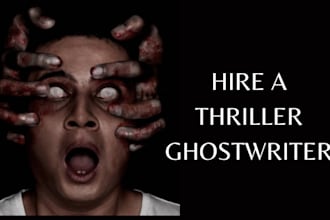 be thriller, mystery, crime fiction ghostwriter, do editing, rewriting