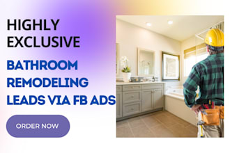 generate highly converting bathroom remodeling leads kitchen remodeling lead