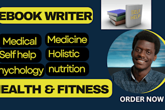 write health, fitness and medical ebook and book, ebook writer and ghostwriter