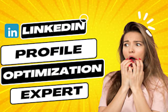 create, optimize, and revamp linkedin profile and  company page