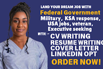 write federal resume for USA jobs, executive, government, military, ksa response