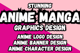 anime character design anime model design anime logo, banner and graphics design