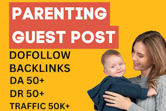 publish article on kids premium guest post high da parenting backlinks mom blogs