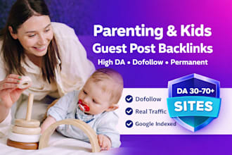 publish article family guest post parenting backlinks kids and mom blogs