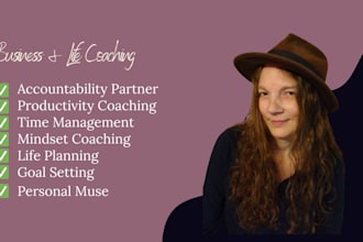 be your business coach and life accountability partner