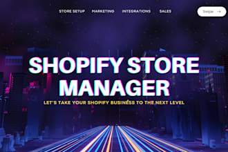 be your shopify store manager and shopify virtual assistant