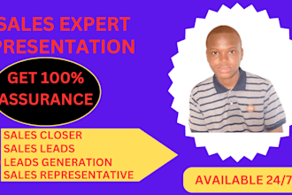 be your sales representative, leads generation, sales closer and sales marketing
