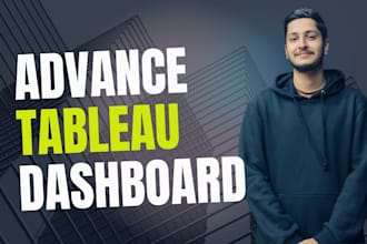 create an insightful tableau dashboard and report