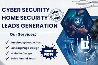 generate quality cyber security leads home security leads network security leads