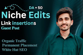 do high da guest blogs, contextual link insertions, niche edits for SEO