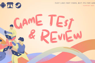 test your game and review on steam, itch io or android