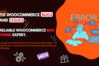 fix woocommerce bugs and issues, reliable woocommerce bug fixing expert
