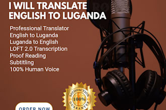 translate and transcribe  luganda docs, audio and video