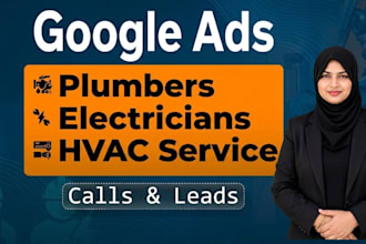 manage google ads for plumbers, hvac and electricians
