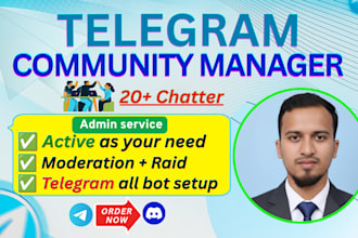 be your organic telegram  community manager and chatter