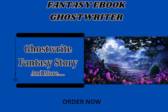 be your fantasy ghostwriter, epic fantasy, science fiction ghostwriter