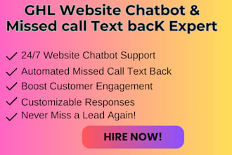 be your ghl website chatbot and missed call text back expert highlevel website