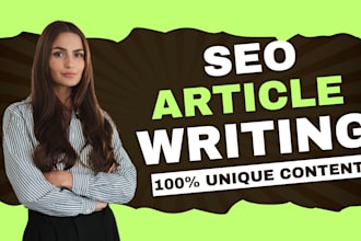 do SEO article writing, blog post writing, and content writing