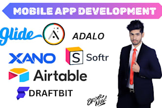 develop mobile apps using appsheet, flutterflow, adalo, glide, airtable softr