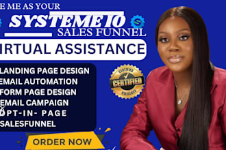 be your click funnel, katra, getresponse and  systeme io virtual assistance