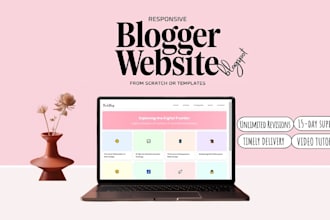 design and create custom blogspot blogger website from scratch or use a template