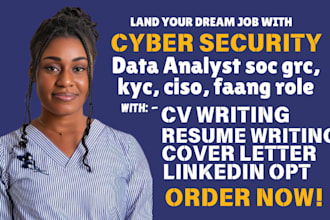 craft resume for cybersecurity, data analyst soc grc kyc ciso ba, and faang role