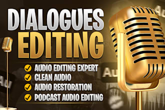 audio edit, clean your podcast, and dialogue edit