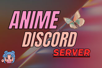 setup anime discord server , kawaii, cute, aesthetic or manga discord server