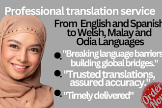 translate from english and spanish to welsh, malay, kazakh and odia