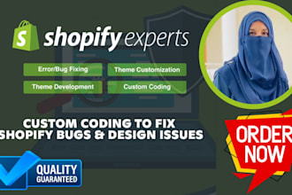 do shopify custom coding, shopify bug fix and shopify website