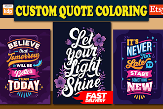 design a personalized quote coloring book with custom interior pages for KDP