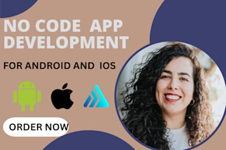 develop no code mobile app and do bubble io, adalo, and app development