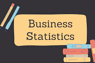 help you with business statistics, microsoft excel and marketing