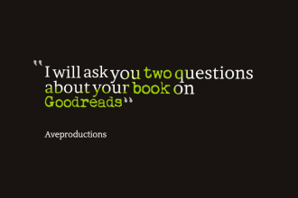 ask you two questions about your book on goodreads