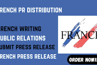 write, submit press release distribution to top french news media