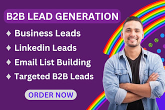 do b2b lead generation, business leads, linkedin leads and email list building