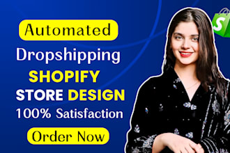 build automated shopify store, dropshipping store or shopify website design