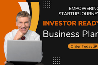 write investor ready business plan, financial forecast or pitch deck