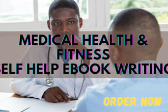 ghostwrite 50k word on ebook writing, health and fitness, self help ebook