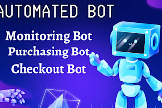 create fast automated buying bot monitoring bot auto checkout bot purchasing bot