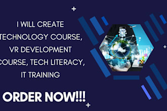 create technology course, VR development course, tech literacy, IT training