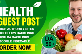 publish health guest post  on health care with do follow backlinks