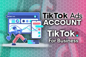 create tiktok ad account and business center account
