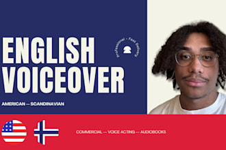 provide american or scandinavian accent english voice over