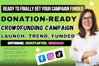 do donation ready crowdfunding campaign creation gofundme promotion, fundraising