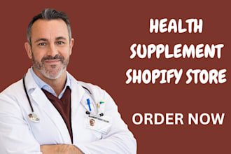 design 7 figure heallth supplement shopify store health and fitness dropshipping