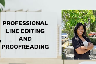 be your line editor and proofreader for your manuscript