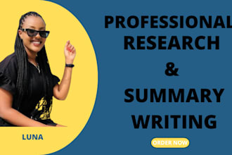 do literature, case study analysis, research and summary writing